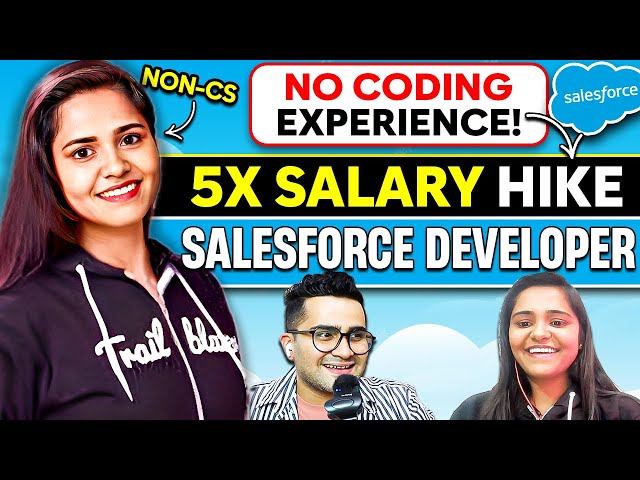 From No Coding Experience to 25LPA Salesforce Developer 🚀 Salary 5x Hike 😲Step by Step In 2023🔥