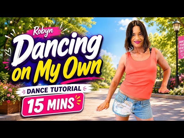 DANCING ON MY OWN 💔 Robyn Dance Tutorial | Step by Step | 15 Min