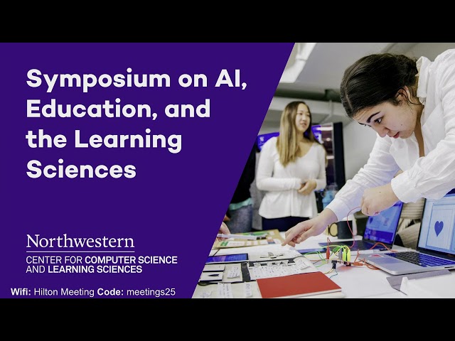 Symposium on AI, Education, and the Learning Sciences - Opening Session