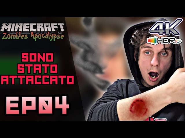 Minecraft   Zombies Apocalypse | Sono Stato ATTACCATO EP04 [4k 60fps HDR]