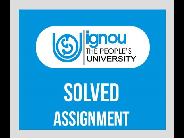 IGNOU SOLVED ASSIGNMENTS l HELP BOOKS l ASSIGNMENTS FOR ONLINE SUBMISSION