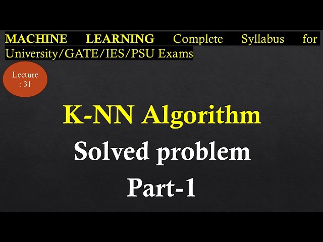 Lec-31 Solved Problem Based on KNN Algorithm Part-1 | Machine learning | R K Classes | Join Telegram