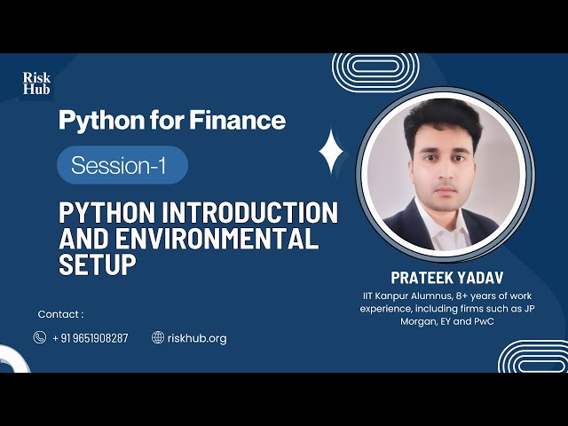 Python for Finance: Session 1- Python Introduction and Environmental Setup