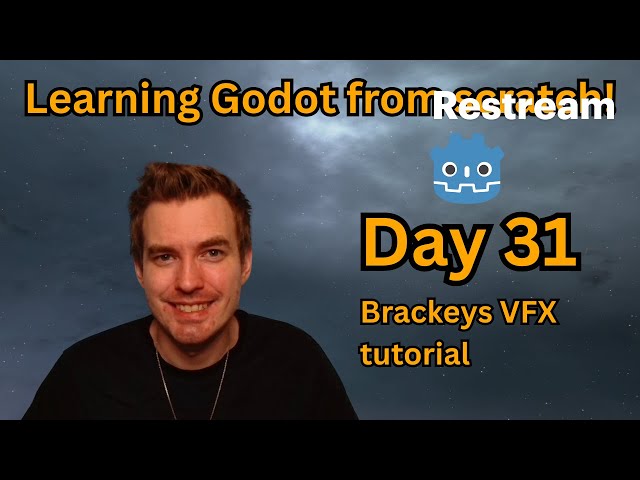Learning Godot from Scratch – Day 31 – VFX with Brackeys!