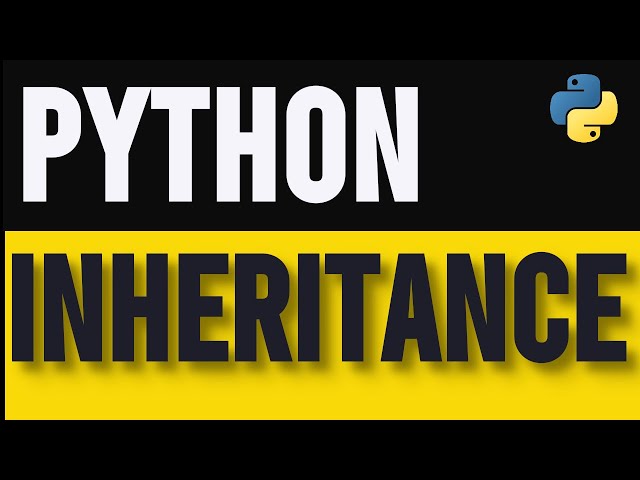 How to Implement Inheritance in Python