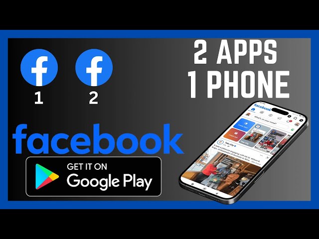 How To Clone Facebook App On Android Smartphone