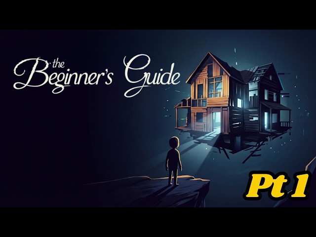A Masterpiece in Game Design & Loneliness | The Beginner's Guide Pt 1