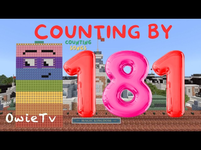 Counting by 181 Song | Minecraft Numberblocks Counting Song for Kids | Math for Kids