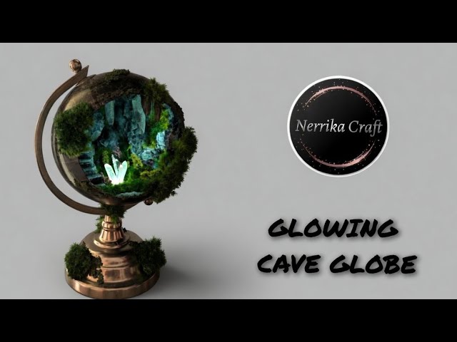 How to Make a Glowing Cave Globe | DIY diorama build