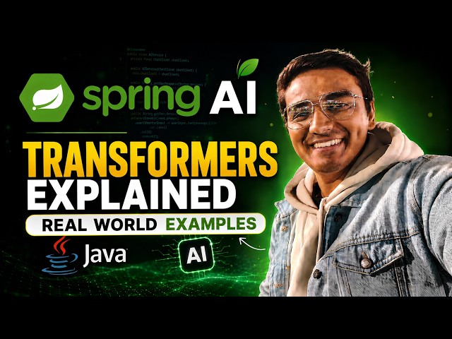 Transformers explained with real world examples | Spring AI course #7