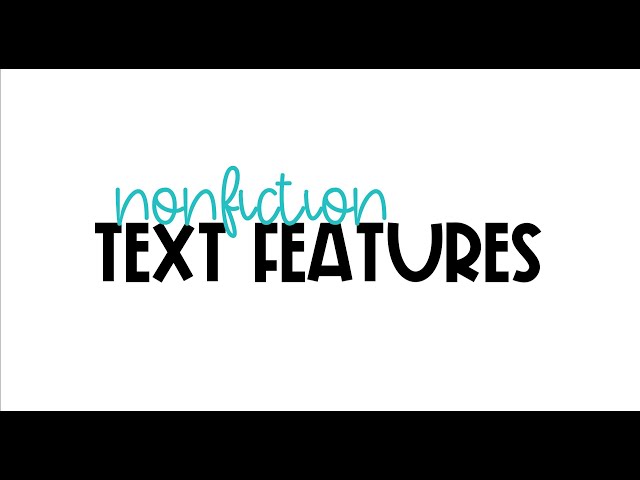 Nonfiction Text Features