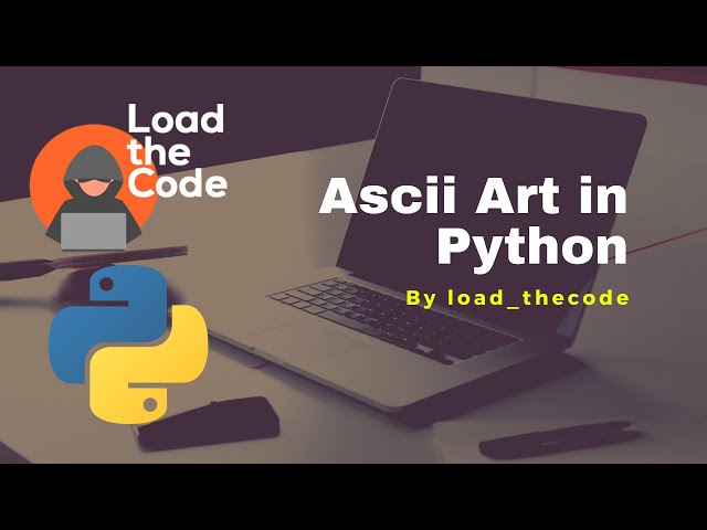 Ascii Art in Python : Beginner Friendly!