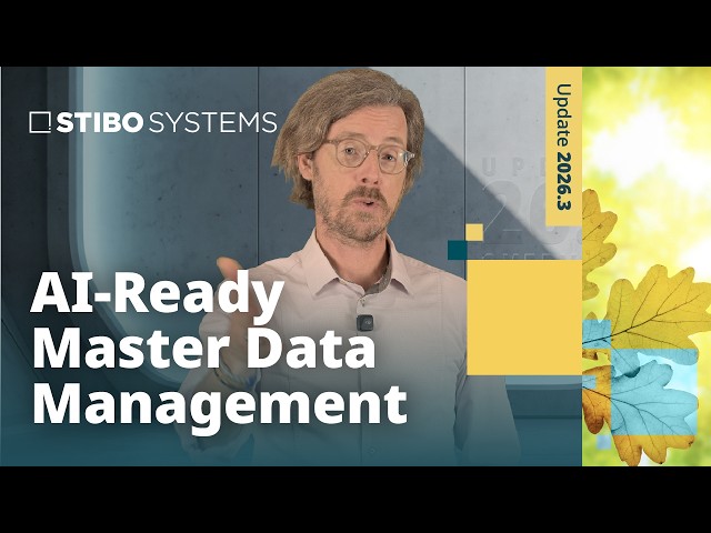 AI-Ready Master Data Management | Stibo Systems 2026.3