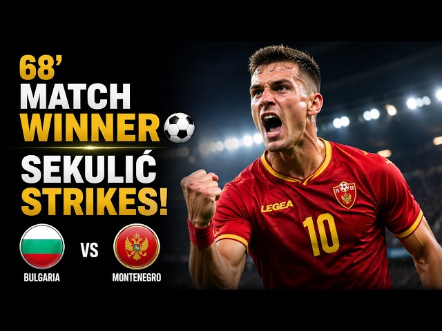 68th Minute HEARTBREAK 💔 Bulgaria Fall to Montenegro in Friendly Clash!
