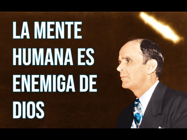 The human mind is the enemy of God | Rev. William Branham