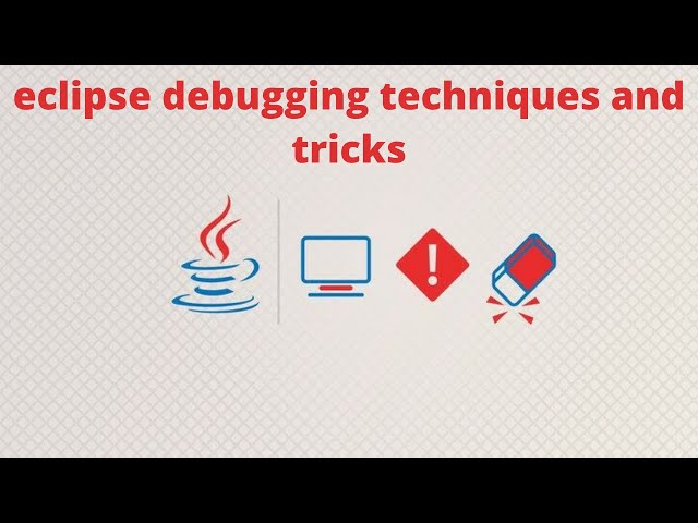 Eclipse debugging techniques and tricks | Java Debugging Tutorial For Beginners
