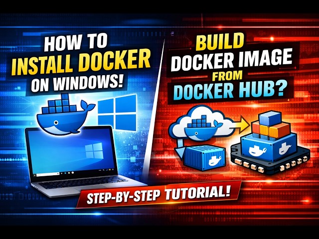 How to install docker on windows and How to build docker image from docker hub?