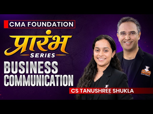 CMA Foundation | Business Communication | Lec 4 | Dec 26 & June 27 | CS Tanushree Shukla