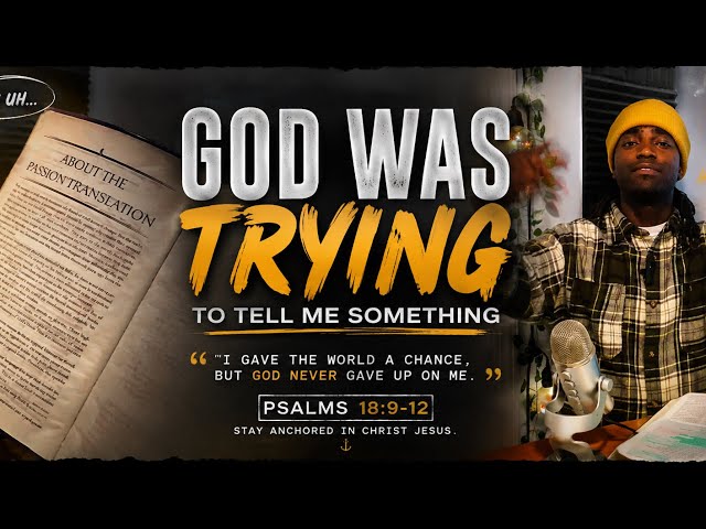 DON'T WAIT UNTIL IT'S TOO LATE | MY TESTIMONY & PSALM 18:9-12