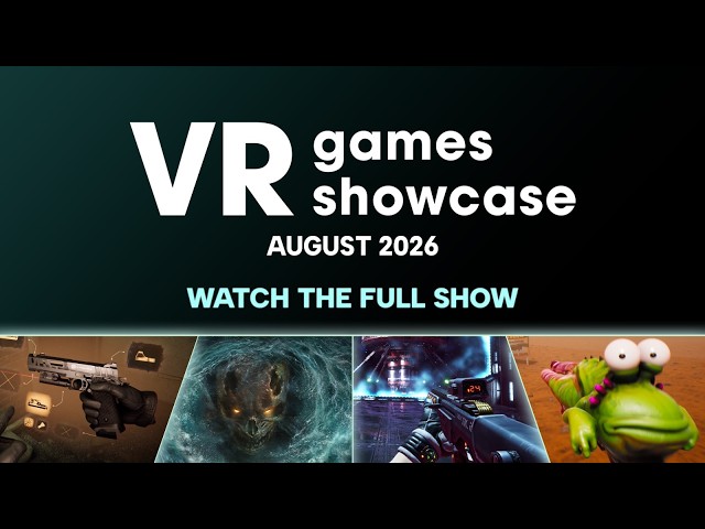 VR Games Showcase August 2026 | System Shock VR, High on Life VR, Total Chaos VR Gunman Contracts