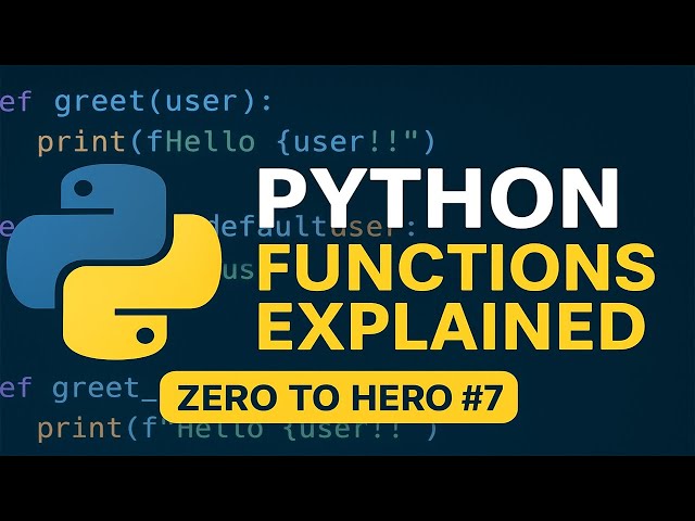 Python Functions Explained | Easy & Practical Guide 🐍 Zero to Hero #7