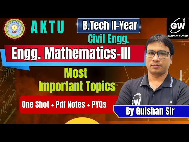 MATHS-3  CIVIL I Most Important TopicsI  by Gulshan Sir I Gateway Classes I AKTU
