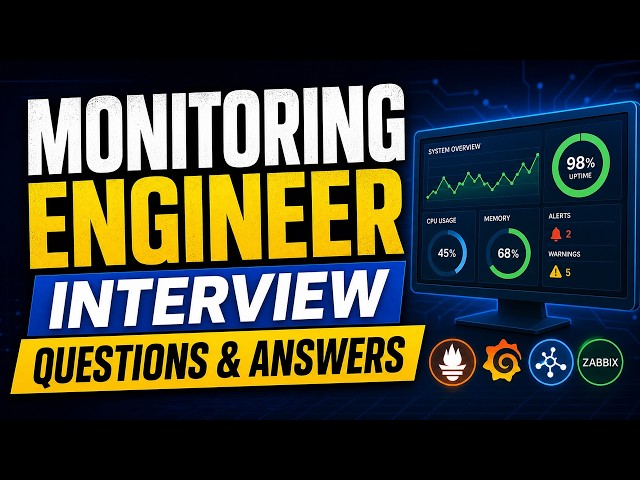 Monitoring Engineer Interview Questions & Answers