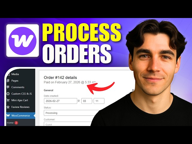 How To Process Orders In Woocommerce (Tutorial 2026)
