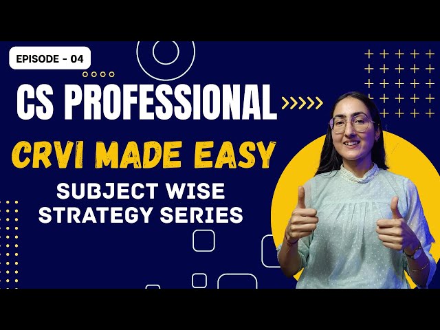 How to Crack CRVI CS Professional 2025 | Sure Shot Strategy to Score 60+ & Exemption