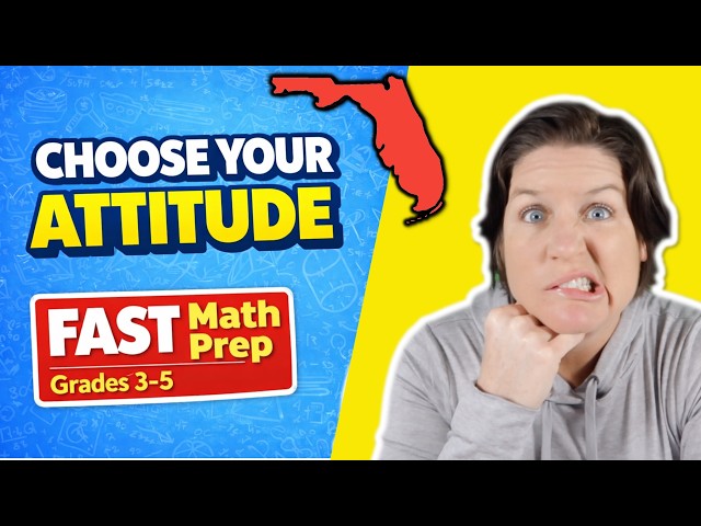 FAST Math Test Prep 2026 (PM3): How to Build a STRONG ATTITUDE (Grades 3–5 Florida)