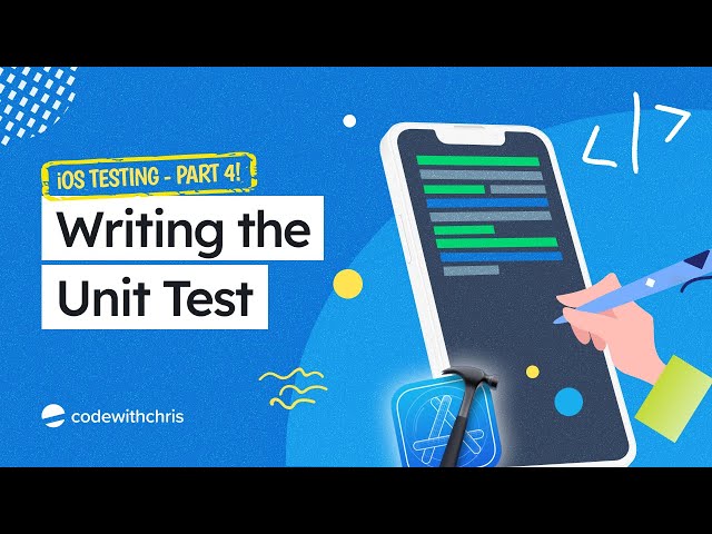 Writing the Unit Test (Unit Testing Part 4)