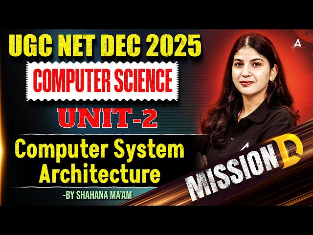 UGC NET Computer Science | UGC NET Computer Science Unit 2 Computer System Architecture