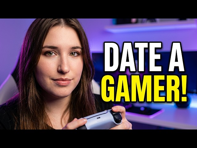 Gamers Make the BEST Boyfriends—Here's Why