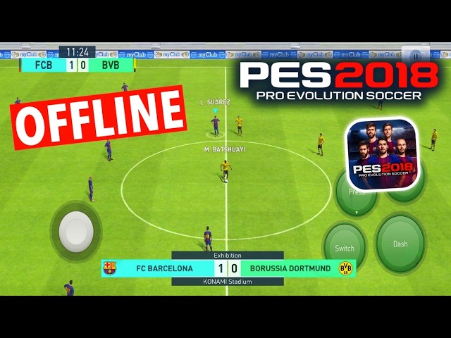 PES 18 MOBILE ( OFFLINE PES 2018 ) FOR ANDROID - PES 18 ANDROID