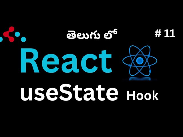 #11  useState Hook in React (Telugu)