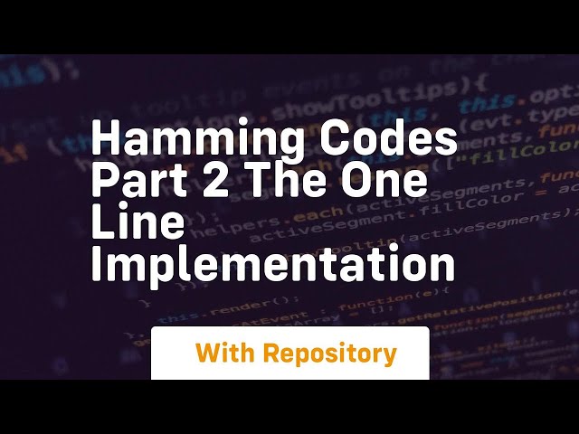 Hamming codes part 2 the one line implementation