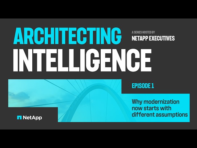 Why modernization now starts with different assumptions | Architecting Intelligence