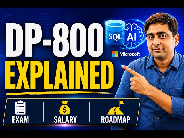 DP-800 Explained | Microsoft Certified SQL AI Developer Associate | Exam Guide 2026