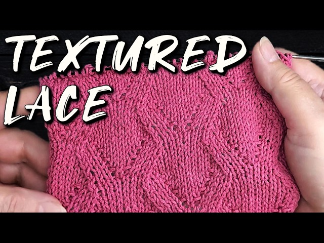 Textured Lace Pattern – Full 16‑Row Repeat #307
