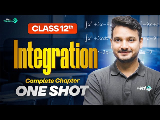 Integration Class 12 One Shot | Class 12th Maths Chapter-7 Revision | CBSE 2026-27 Exam