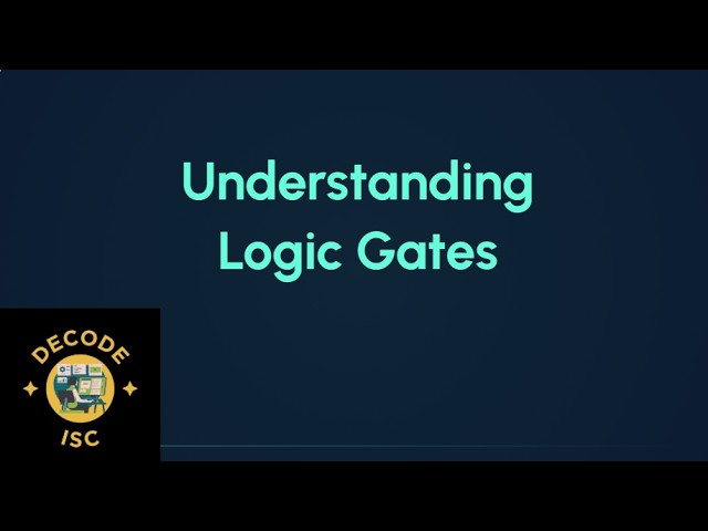 Logic Gates Class 12 ISC | Complete Chapter & Truth Tables | Computer Science