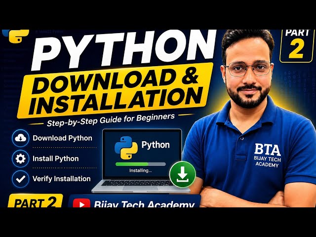 Python Download & Installation | Step-by-Step Guide for Beginners | Part 2 | BTA