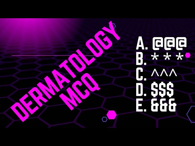 Dermatology MCQs Explained for Exams