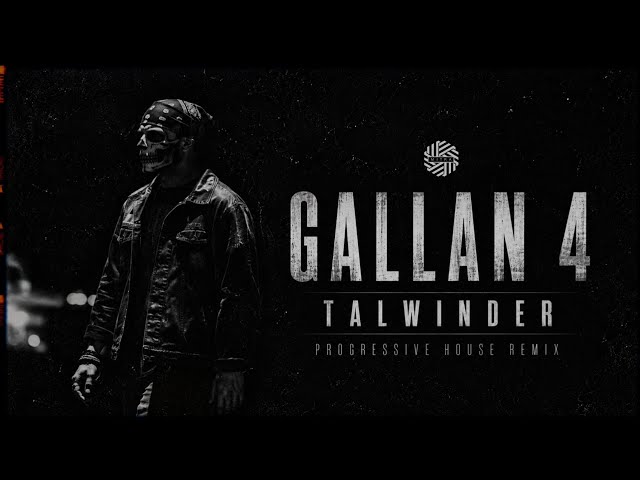 Gallan 4 ( REMIX ) | DJ MITRA, Talwinder | Progressive House Remix