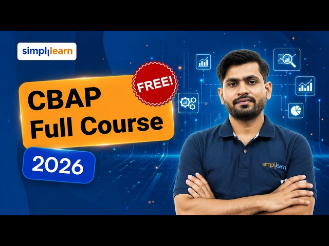 Certified Business Analysis Professional Full Course 2026 | CBAP Course For Beginners | Simplilearn