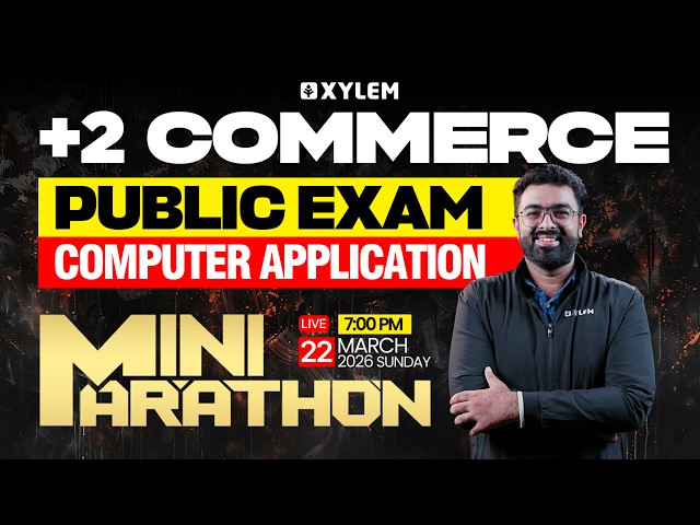 Plus  Two Commerce Public Exam - Computer Application | MINI MARATHON | Xylem Plus Two Commerce