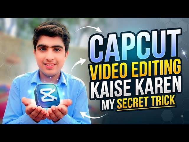CapCut Video Editing Kaise Karen? | Professional Video Editing Secret Trick 🤫