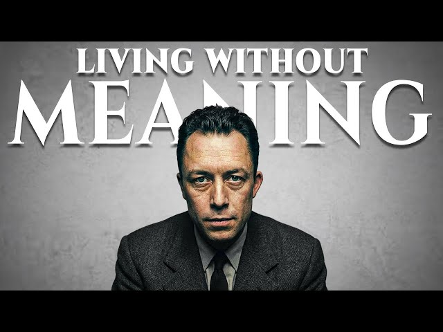 Absurdism: The Strange Idea of Living Happily in a World Without Meaning | Albert Camus