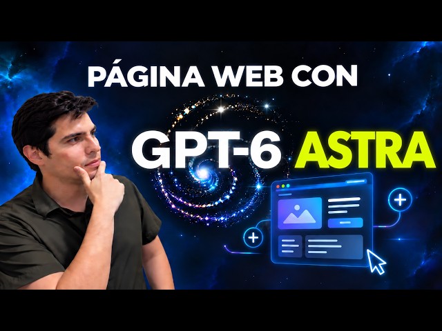 Hice una PÁGINA WEB completa con GPT-6 Astra 🤯
