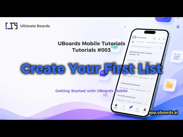 Tutorial #003 | Create Your First List | UBoards Mobile Quick Tutorials